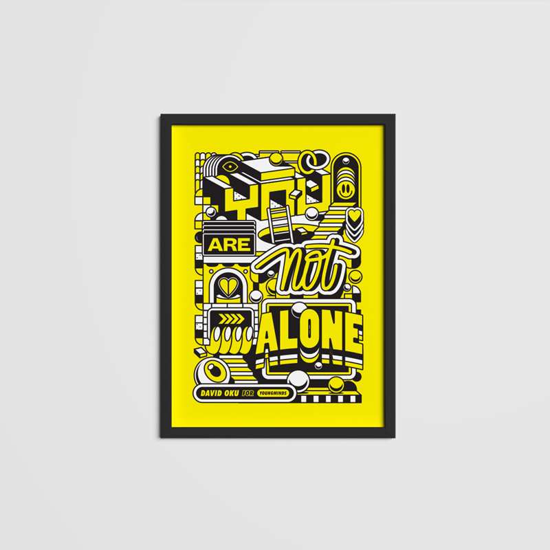 A vibrant yellow graphic print by David Oku against a white wall. The print has a yellow background with black and white images of hearts, smiley faces, arrows, a ladder and 3D shapes. Between the shapes, the words on the print read 'you are not alone'. In the bottom left hand corner it reads 'David Oky for YoungMinds'.