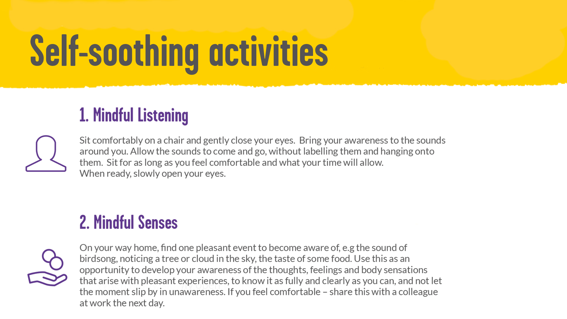 An image of our 'Self-soothing activities' poster. On the left hand side of the poster next to the first two bullet points is an outline of a person and below it a outline of a hand with coins above it.