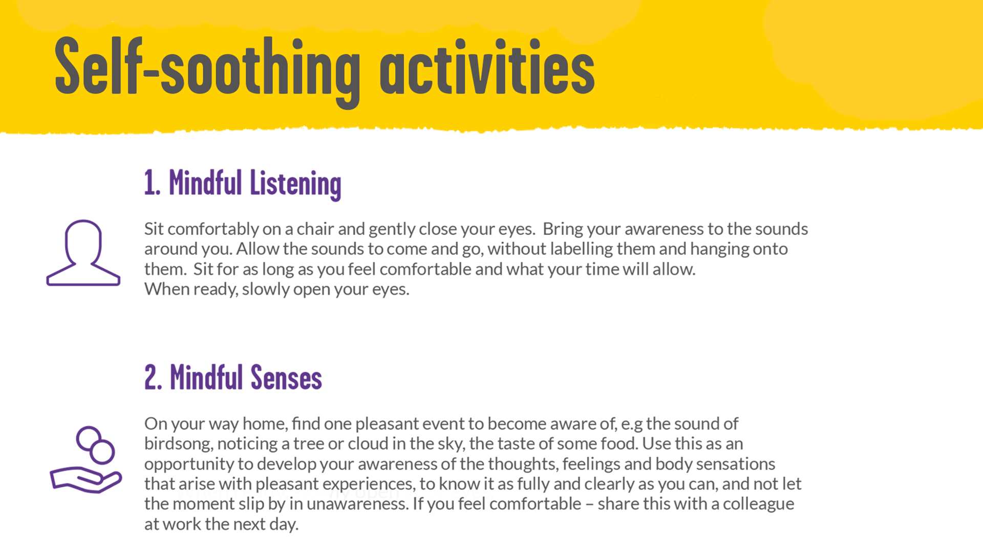 An image of our 'Self-soothing activities' poster. On the left hand side of the poster next to the first two bullet points is an outline of a person and below it a outline of a hand with coins above it.