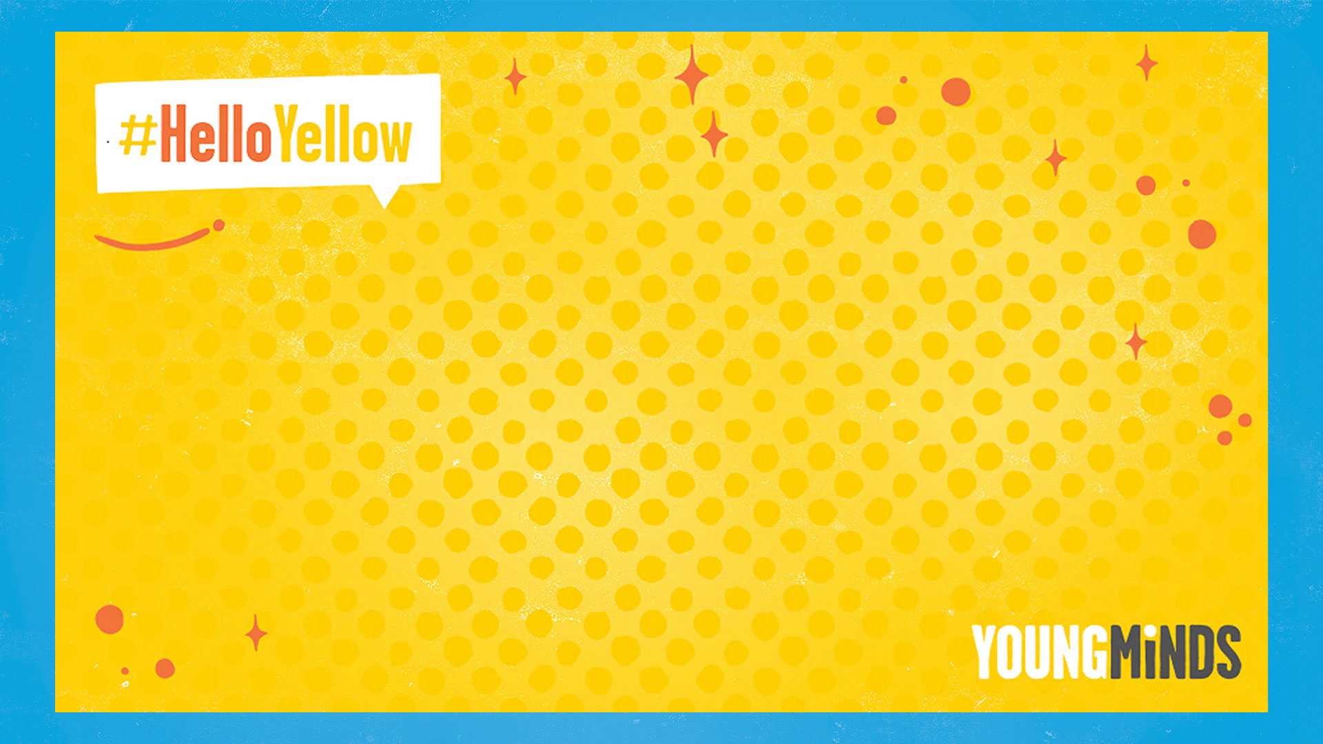 An image of Our #HelloYellow background in yellow with Young Minds logo
