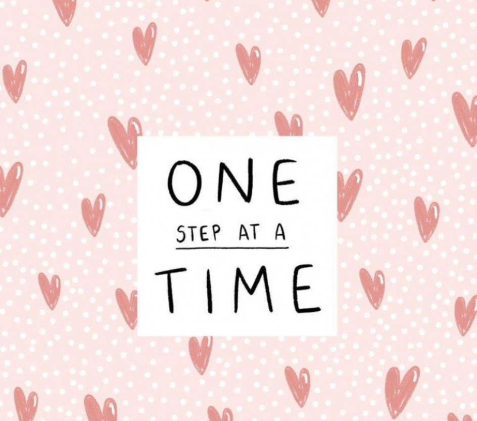 Instagram artwork by @JessRachelSharp that says 'one step at a time' with love hearts in the background.