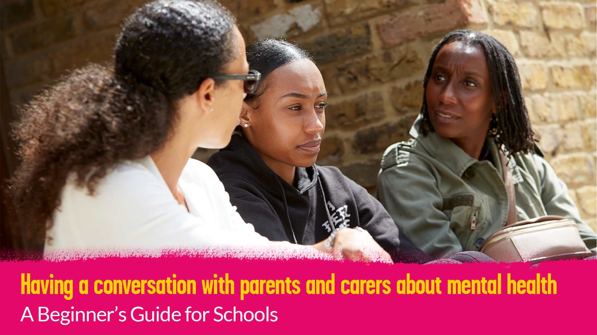 A photo of two parents and their child having a conversation. Underneath the image is text that says 'Having a conversation with parents and carers about mental health. A beginner's Guide for Schools'.