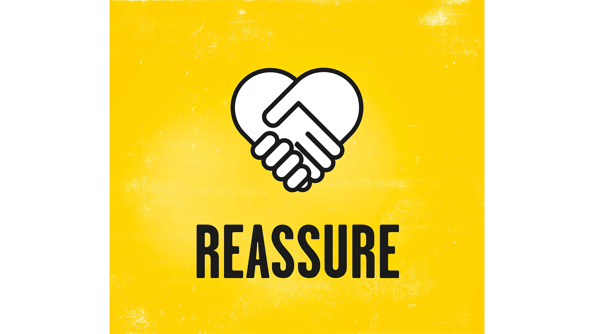 Two hands shaking hands to make the shape of a heart. Text reads: "Reassure".