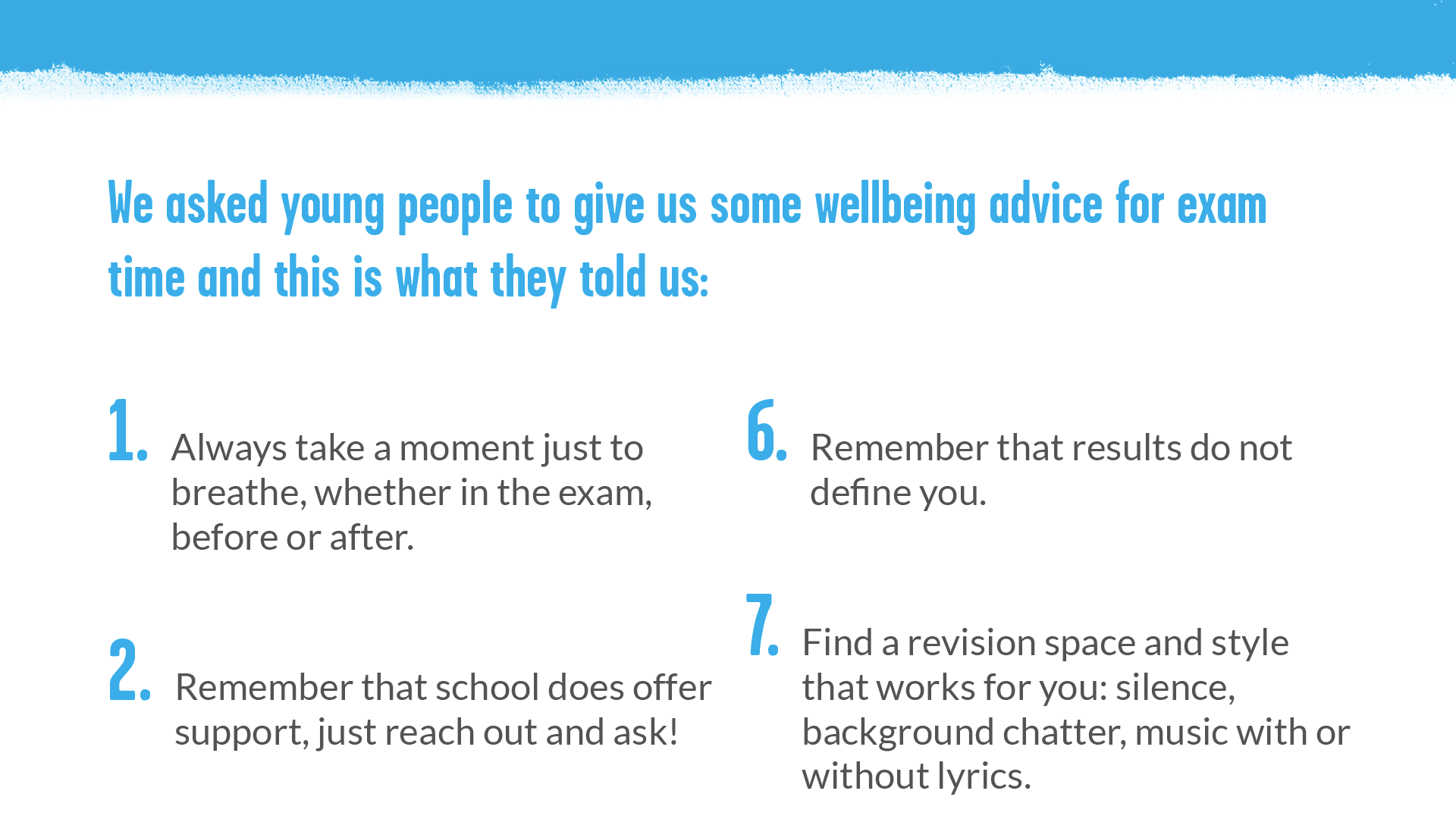 A screenshot of our resource 'Tips for secondary pupils during exams', the screenshot has a title which reads 'We asked young people to give us some wellbeing advice for exam time and this is what they told us'.